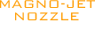 magno_jet_nozzle